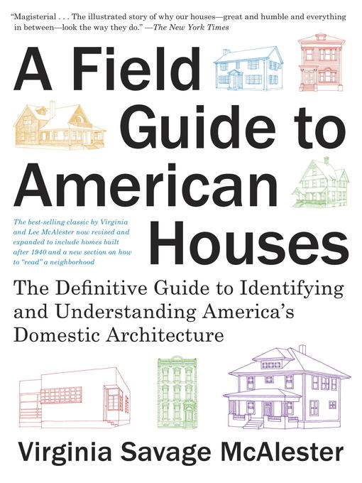 Title details for A Field Guide to American Houses by Virginia Savage McAlester - Wait list